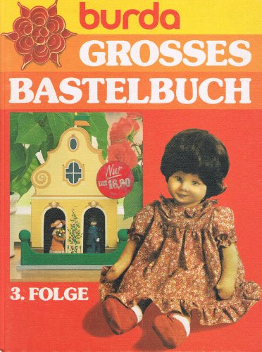 Beispielbild fr Burda Grosses Bastelbuch. Folge 3 zum Verkauf von Das Buchregal GmbH