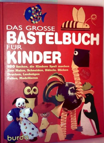 Beispielbild fr Das groe Bastelbuch fr Kinder zum Verkauf von Versandantiquariat Felix Mcke