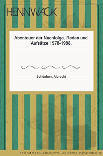 9783889810373: Abenteuer der Nachfolge. Reden und Aufstze 1978- 1988.