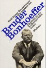 Beispielbild fr Wir nannten ihn Bruder Bonhoeffer. Einblicke in ein hoffnungsvolles Leben. zum Verkauf von Bojara & Bojara-Kellinghaus OHG