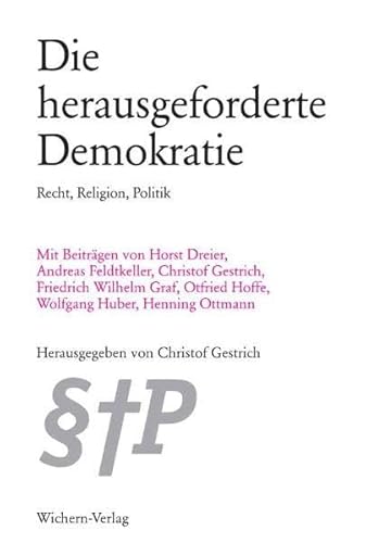 Stock image for Die herausgeforderte Demokratie. Recht, Religion, Politik. for sale by Antiquariat Bookfarm