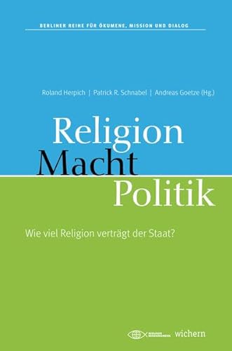 9783889813824: Macht, Religion, Politik: Wie viel Religion vertrgt der Staat?