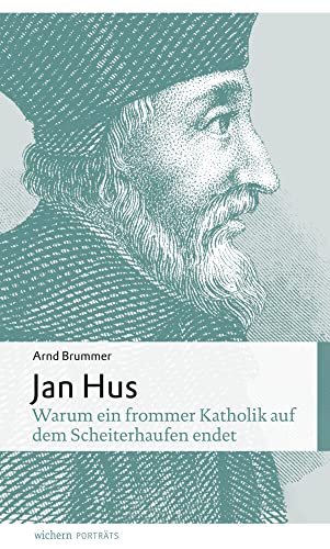Stock image for Jan Hus: Warum ein frommer Katholik auf dem Scheiterhaufen endet for sale by medimops