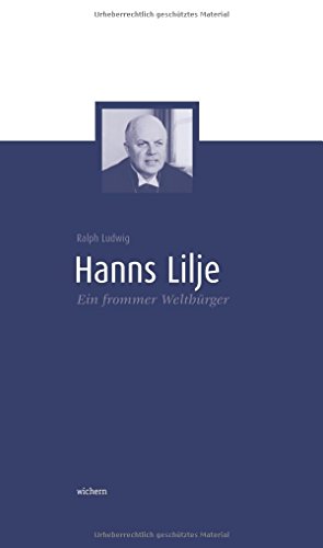 Imagen de archivo de Hanns Lilje: Ein frommer Weltbrger a la venta por medimops