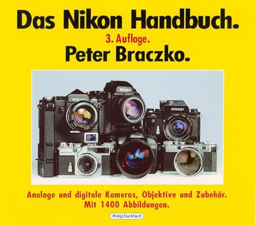 Das neue groÃŸe Nikon Handbuch (9783889841124) by Braczko, Peter