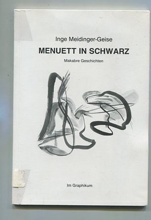 9783889962553: Menuett in Schwarz. Makabre Geschichten - Meidinger-Geise, Inge