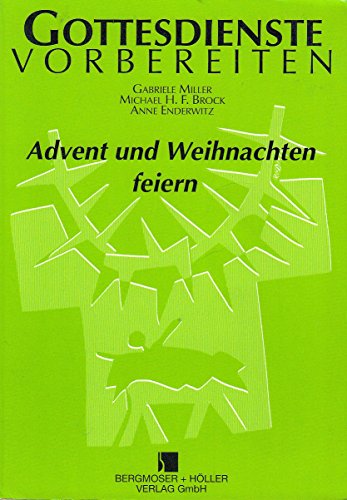 Beispielbild fr Gottesdienste vorbereiten": Advent und Weihnachten feiern zum Verkauf von medimops