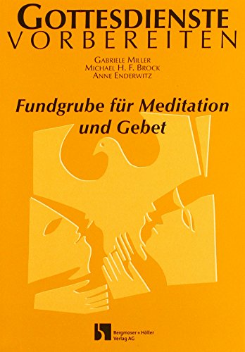 9783889971432: Gottesdienste vorbereiten: Fundgrube fr Meditation und Gebet