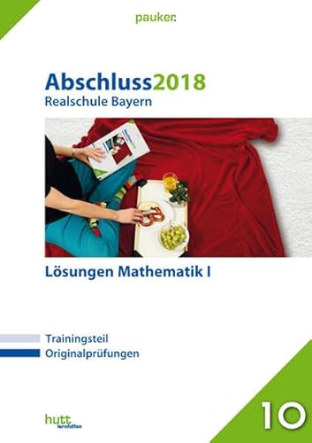 Beispielbild fr Abschluss 2019 - Realschule Bayern Lsungen Mathematik I (pauker.) zum Verkauf von medimops