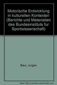 Beispielbild fr Motorische Entwicklung in kulturellen Kontexten zum Verkauf von medimops