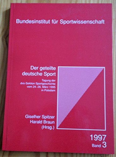 Stock image for Der geteilte Sport Tagung der dvs-Sektion Sportgeschichte vom 24.-26. Mrz 1996 in Potsdam for sale by Buchpark