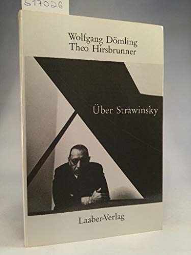 UÌˆber Strawinsky: Studien zu AÌˆsthetik und Kompositionstechnik (German Edition) (9783890070469) by Wolfgang DÃ¶mling