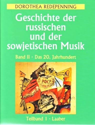 9783890072081: Geschichte der russischen und der sowjetischen Musik 2: Das 20. Jahrhundert