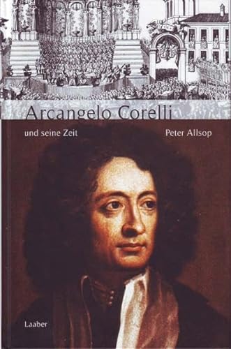 Stock image for Arcangelo Corelli und seine Zeit for sale by medimops