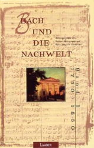 9783890073231: Bach und die Nachwelt.: Bach u. d. Nachwelt 1: Bd. 1