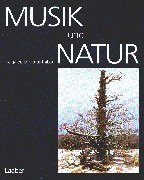 9783890074122: Musik und Natur: Naturanschauung und musikalische Poetik
