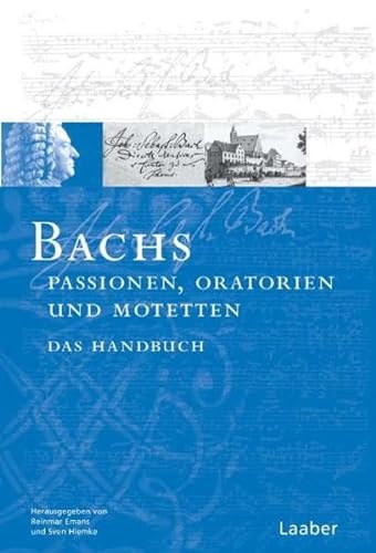 9783890074535: Bach-Handbuch. Bachs Oratorien, Passionen und Motetten