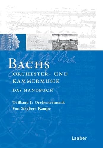 Bach-Handbuch 5 /2 Tle. Bachs Kammermusik und Orchesterwerke - Dominik Sackmann
