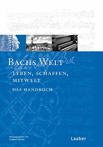 Beispielbild fr Bachs Welt: Bilder - Texte - Dokumente: Bd.7 zum Verkauf von Revaluation Books