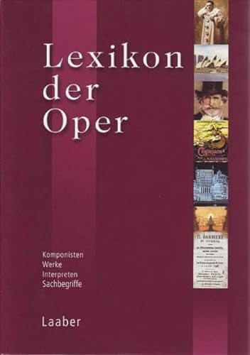 Imagen de archivo de Lexikon der Oper. Band 1 - A-Le. Komponisten, Werke, Interpreten, Sachbegriffe a la venta por Jan Wieczorek