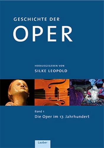 Geschichte der Oper in vier Bänden : In 4 Bänden - Silke Leopold