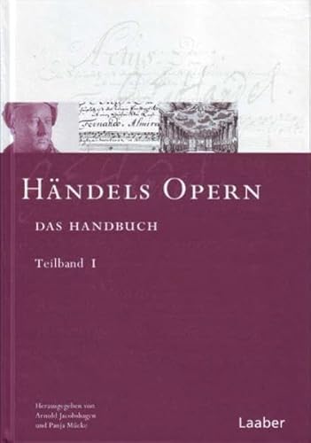 9783890076867: Das Hndel-Handbuch in 6 Bnden. Hndels Opern. In 2 Teilbnden