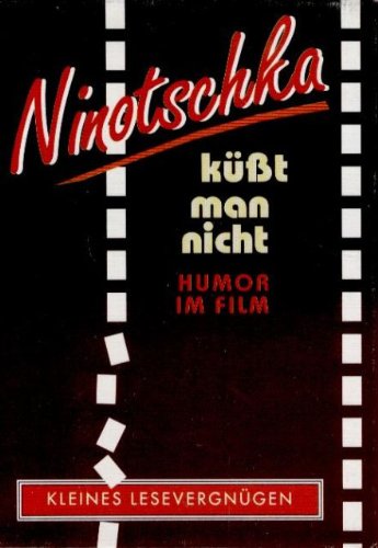 Stock image for Ninotschka kt man nicht. Humor im Film for sale by Versandantiquariat Felix Mcke