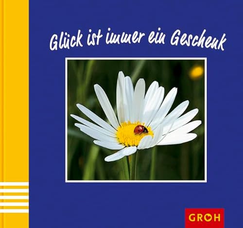 9783890085975: Glck ist immer ein Geschenk