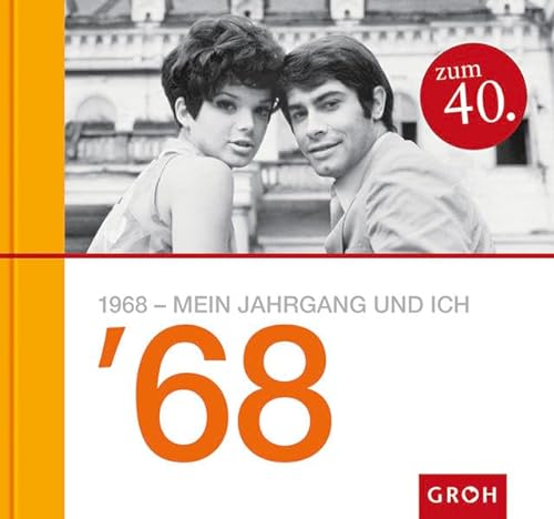 Stock image for 1968 - mein Jahrgang und ich. von Theresa Maria Lieb for sale by Antiquariat Buchhandel Daniel Viertel
