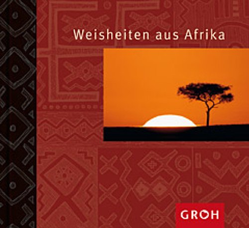 Beispielbild fr Weisheiten aus Afrika zum Verkauf von Versandantiquariat Jena