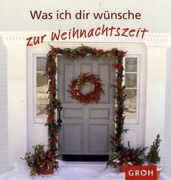 Beispielbild fr Was ich dir wnsche - zur Weihnachtszeit zum Verkauf von medimops