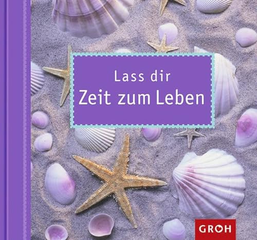 Stock image for Lass dir Zeit zum Leben for sale by medimops
