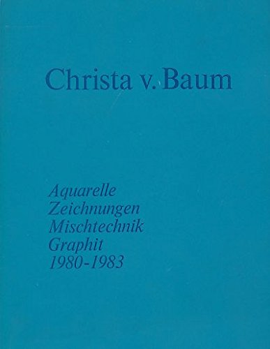 9783890090054: Aquarelle, Zeichnungen, Mischtechnik, Graphit 1980-1983. Knstlerkatalog