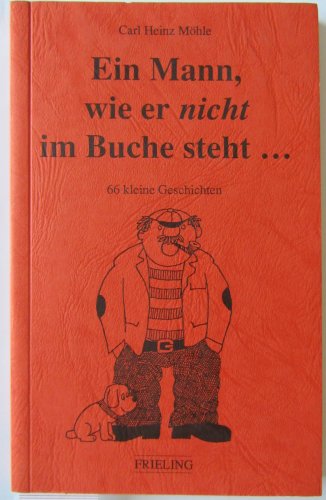 Stock image for Ein Mann, wie er nicht im Buche steht. 66 kleine Geschichten for sale by medimops