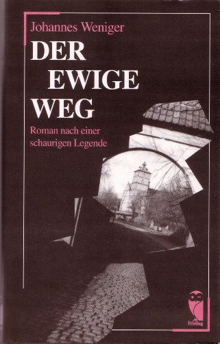 Stock image for Der ewige Weg. Roman for sale by Versandantiquariat Felix Mcke