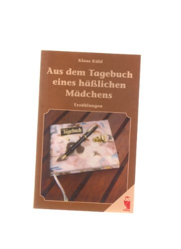 Beispielbild fr Aus dem Tagebuch eines hlichen Mdchens. Erzhlungen zum Verkauf von Kultgut