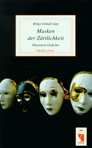 Stock image for Masken der Zrtlichkeit. Illustrierte Gedichte for sale by Hylaila - Online-Antiquariat