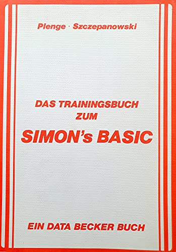 Beispielbild fr Das Trainingsbuch zum SIMON's BASIC zum Verkauf von medimops