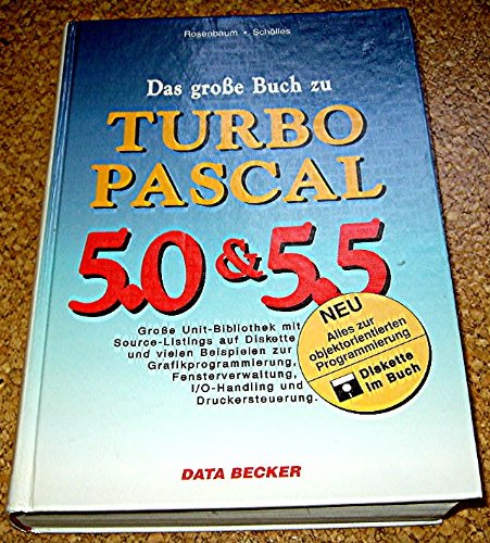 Beispielbild fr Das groe Turbo-Pascal-5.5-Buch 1. Aufl. zum Verkauf von Antiquariat + Buchhandlung Bcher-Quell