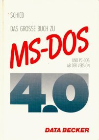 9783890113159: Das grosse Buch zu MS-DOS 4.0