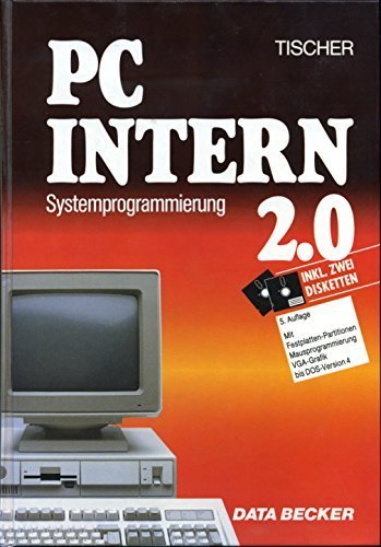 Beispielbild fr PC Intern 2.0. Systemprogrammierung. Incl. 5 1/4' Diskette zum Verkauf von medimops