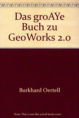 Das große Buch zu GEO WORKS 2.0. - Oerttel, Burkhard