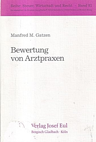 9783890122717: Bewertung von Arztpraxen (Reihe Steuer, Wirtschaft und Recht)