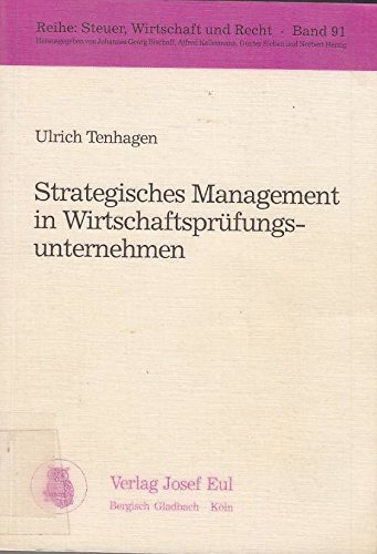 9783890122960: Strategisches Management in Wirtschaftsprufungsunternehmen (Reihe Steuer, Wirtschaft und Recht)