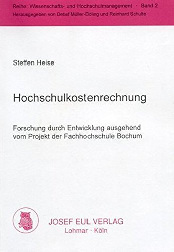 9783890128290: Hochschulkostenrechnung. Forschung durch Entwicklung ausgehend vom Projekt der Fachhochschule Bochum. (Livre en allemand)