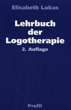 Beispielbild fr Lehrbuch der Logotherapie. Menschenbild und Methoden zum Verkauf von medimops