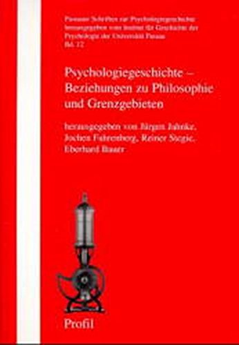 Psychologiegeschichte - Beziehungen zu Philosophie und Grenzgebieten - Jahnke, Jürgen u. a. (Hg.)