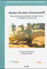 Beispielbild fr Reisen mit dem Wstenschiff: Bewertung der Nachhaltigkeit von Wstenreisen am Beispiel von Desert Team zum Verkauf von medimops