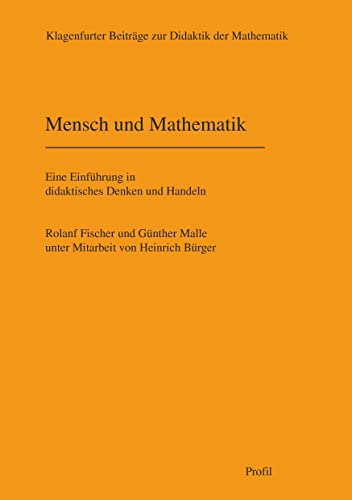 Stock image for Mensch und Mathematik: Eine Einfhrung in didaktisches Denken und Handeln for sale by medimops