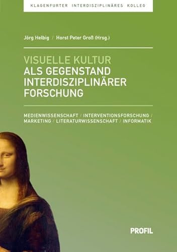 Imagen de archivo de Visuelle Kultur als Gegenstand interdisziplinrer Forschung a la venta por medimops